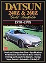 Datsun 240Z and 260Z Gold Portfolio 1970-1978 (Brooklands Books Road Test Series) (Gold portfolio series)