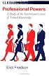 Professional Powers: A Study of the Institutionalization of Formal Knowledge