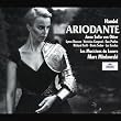 Handel - Ariodante / von Otter, Dawson, Cangemi, Podles, Croft, Sedov, Coadou, Les Musiciens du Louvre, Minkowski
