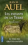 Le pays des grottes sacrées tome 6 1e partie par Auel