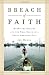 Breach of Faith: Hurricane Katrina and the Near Death of a Great American City
