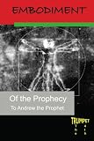 Embodiment of the Prophecy: The Fourth Trumpet