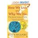 How We Live and Why We Die: the secret lives of cells