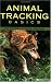 Animal Tracking Basics
