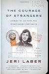 The Courage of Strangers: Coming of Age with the Human Rights Movement