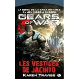 Gears of War, tome 2 : Les Vestiges de Jacintopar Karen Traviss