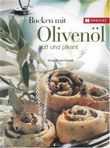 Backen mit Oliven�l