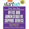Start Your Own Office and Administrative Support Service (Entrepreneur Magazine's Startup Series) (Paperback)