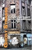 Ghost Strasse: Germany s East Trapped Between Past and Present