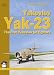 Yakovlev Yak-23: The First Yakovlev Jet Fighters