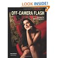 Off-Camera Flash Techniques for Digital Photographers