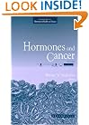 Hormones and Cancer (Hormones in Health and Disease)