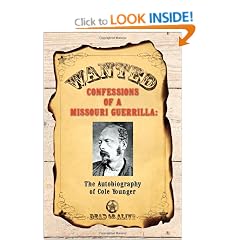 Confessions of a Missouri Guerrilla: The Autobiography of Cole Younger