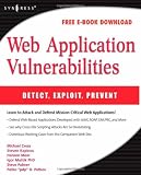 Web Application Vulnerabilities: Detect, Exploit, Prevent