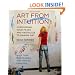 Art From Intuition: Overcoming your Fears and Obstacles to Making Art