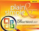 Microsoft® Office Word 2007 Plain & Simple (Plain & Simple Series)