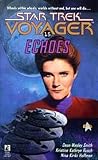Echoes (Star Trek Voyager (Paperback Numbered))