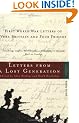 Letters from a Lost Generation - First World War Letters of Vera Brittain and Four Friends: Roland Leighton, Edward Brittain, Victor Richardson, Geoffrey Thurlow