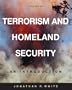 Terrorism and Homeland Security: An Introduction
