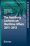 The Hamburg Lectures on Maritime Affairs, 2011-2013