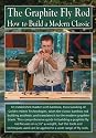 The Graphite Fly Rod, How to Build a Modern Classic