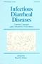 Infectious Diarrheal Diseases: Current Concepts and Laboratory Procedures (Microbiology)