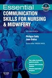 Essential communication skills for nursing and midwifery