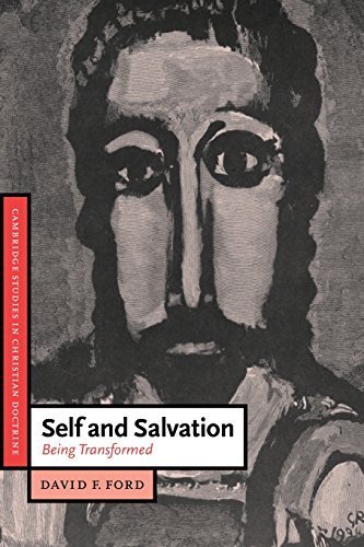 Self and Salvation: Being Transformed (Cambridge Studies in Christian Doctrine) by David F. Ford (1999-03-13)