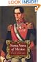 Santa Anna of Mexico