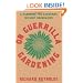 On Guerrilla Gardening: A Handbook for Gardening without Boundaries