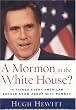 A Mormon in the White House?: 10 Things Every American Should Know about Mitt Romney