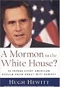 A Mormon in the White House?: 10 Things Every American Should Know about Mitt Romney