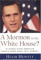 A Mormon in the White House?: 10 Things Every American Should Know about Mitt Romney