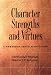 Character Strengths and Virtues: A Handbook and Classification Character Strengths and Virtues: A Handbook and Classification