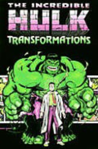  Incredible Hulk: Transformations