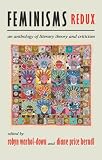 Feminisms Redux: An Anthology of Literary Theory and Criticism