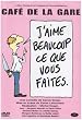 J'aime Beaucoup Ce Que Vous Faites