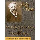 From The Earth to the Moon and Round the Moon by Jules Verne. Published by MobileReference (mobi).