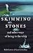 Skimming Stones and Other Ways of Being in the Wild