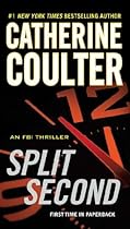Split Second (An FBI Thriller) Split Second (An FBI Thriller)