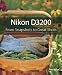 Nikon D3200: From Snapshots to Great Shots