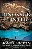 The Dinosaur Hunter: A Novel