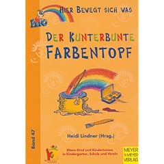 Hier bewegt sich was, Bd.47, Der Kunterbunte Farbentopf