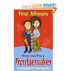 Trust Me, I'm A Troublemaker