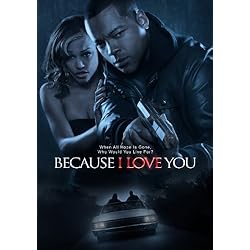 Because I Love You