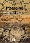 M�moires ancestrales : R�cit de mon i...