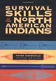 Buy : Survival Skills of the North American Indians