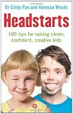 Headstarts: 100 Tips for Raising