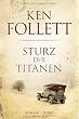 Sturz der Titanen: Die Jahrhundert-Saga