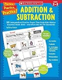 Practice Practice: Addition & Subtraction